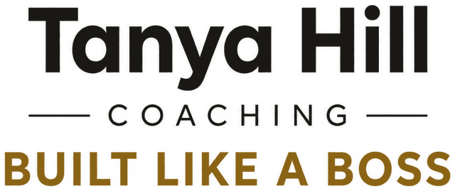 Tanya Hill Coaching, Built Like a Boss